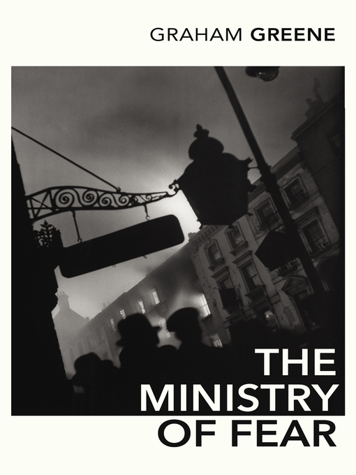 Title details for The Ministry of Fear by Graham Greene - Wait list